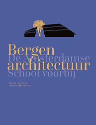 Foto van Bergen architectuur - jetty min, maarten min, marcel teunissen - hardcover (9789462264519)