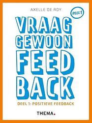 Foto van Vraag gewoon feedback - axelle de roy - ebook (9789462722309)