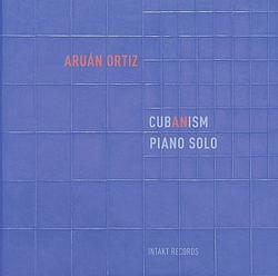 Foto van Aruan ortiz - cub(an)ism, piano solo - cd (7640120192907)