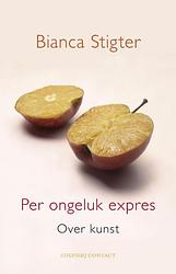 Foto van Per ongeluk expres - bianca stigter - ebook (9789025437701)