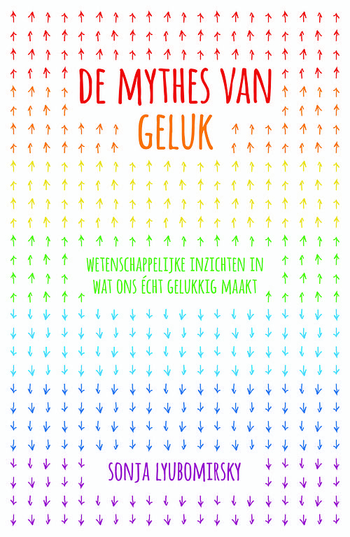 Foto van De mythes van geluk - sonja lyubomirsky - ebook (9789044969917)