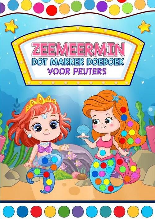 Foto van Zeemeermin dot marker - doeboek voor peuters - peuterspeelgoed & meer - paperback (9789403702360)