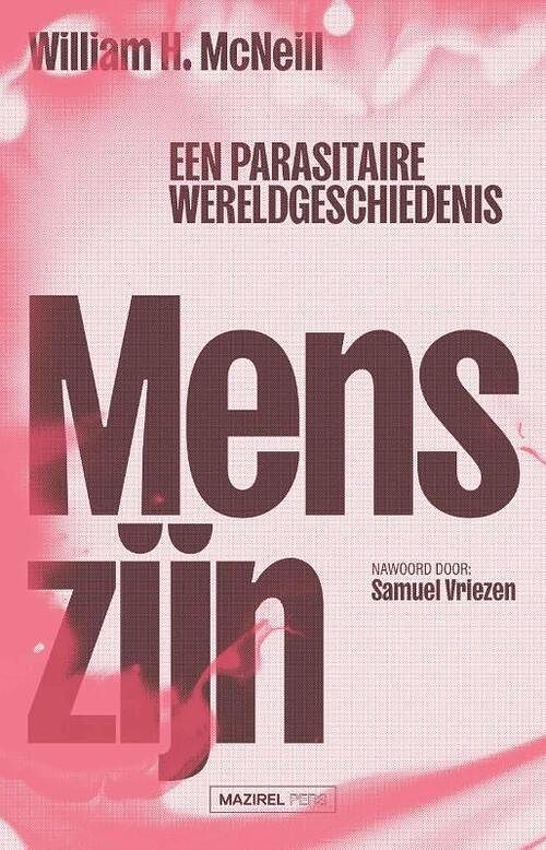 Foto van Menszijn - samuel vriezen, william h. mcneill - paperback (9789464560428)