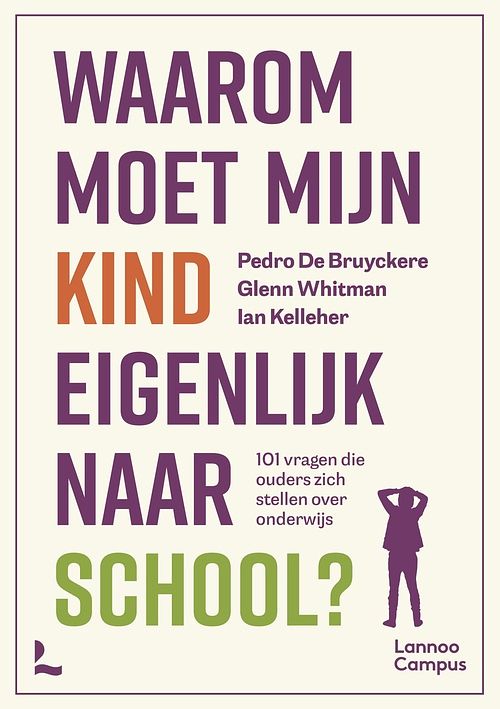 Foto van Waarom moet mijn kind eigenlijk naar school? - pedro de bruyckere, glen whitman, ian kelleher - ebook