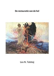 Foto van Restauratie van de hel - lev n tolstoj - paperback (9789083058931)