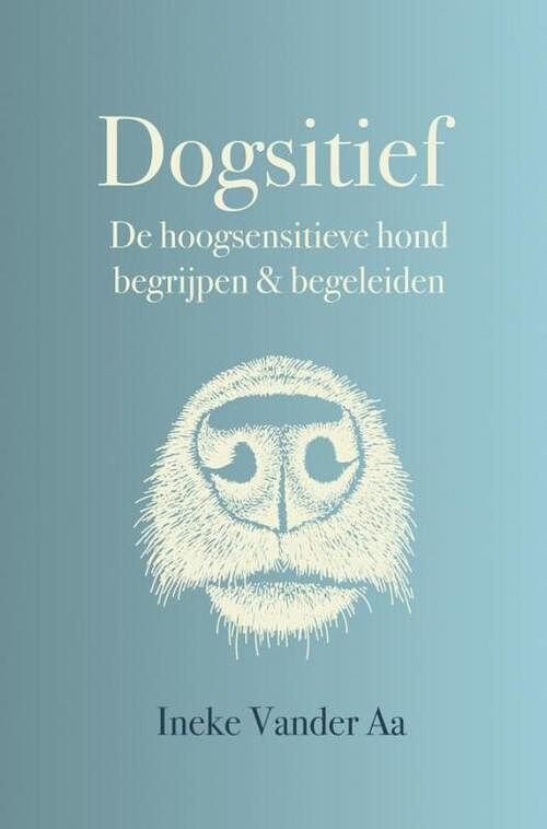 Foto van Dogsitief - ineke vander aa - paperback (9789402194869)