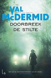 Foto van Doorbreek de stilte - val mcdermid - ebook (9789024572090)