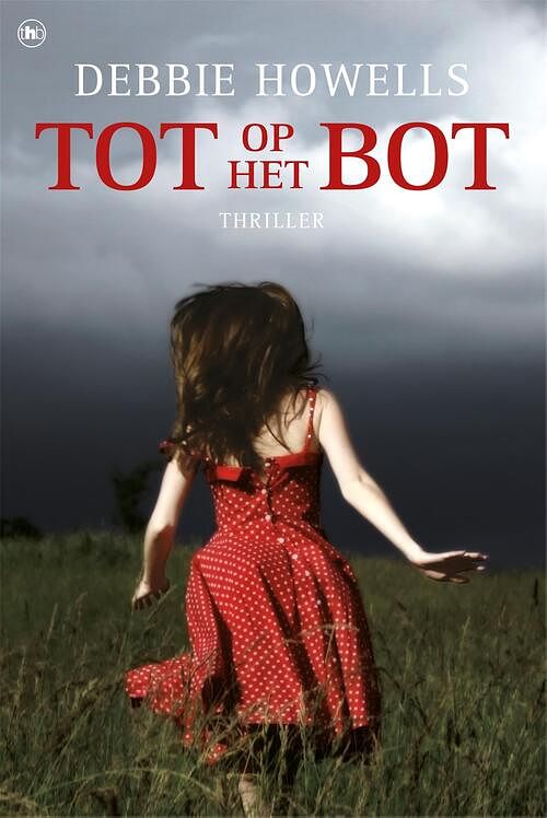 Foto van Tot op het bot - debbie howells - ebook (9789044346121)