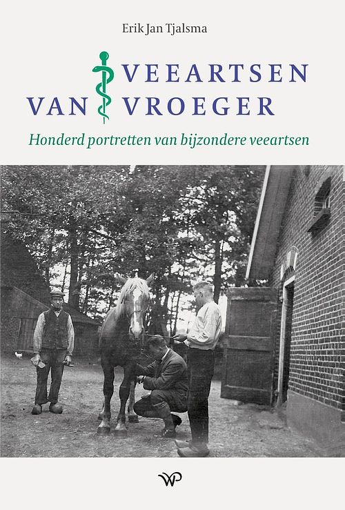 Foto van Veeartsen van vroeger - erik jan tjalsma - ebook