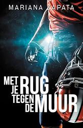 Foto van Met je rug tegen de muur - mariana zapata - ebook