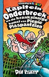 Foto van Kapitein onderbroek en de krankzinnige komst van piepie plaspantalon - dav pilkey - ebook (9789026164392)