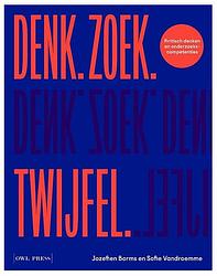Foto van Denk. zoek. twijfel. - jozefien borms, sofie vandroemme - paperback (9789463937436)
