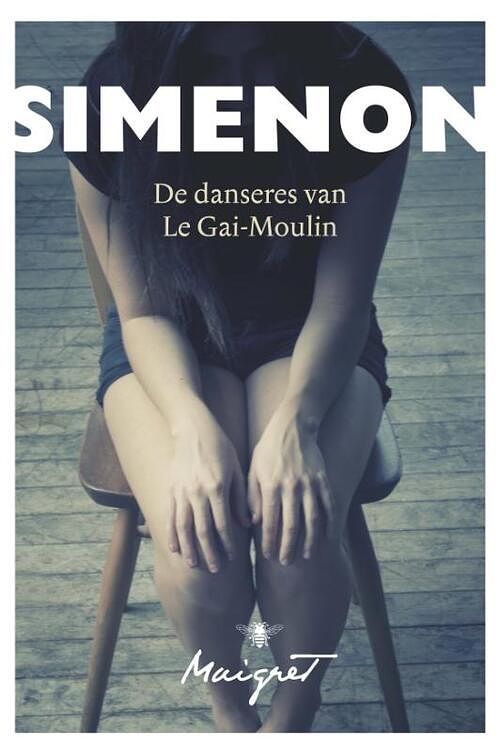 Foto van De danseres van de gai-moulin - georges simenon - ebook (9789460423444)