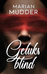 Foto van Geluksblind - marian mudder - ebook