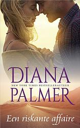 Foto van Een riskante affaire - diana palmer - ebook