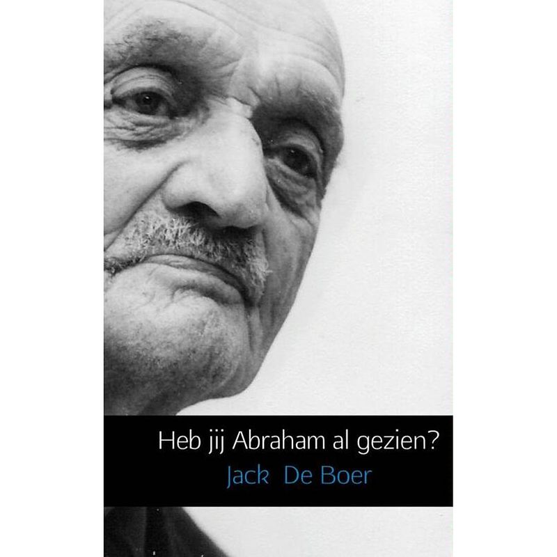 Foto van Heb jij abraham al gezien?