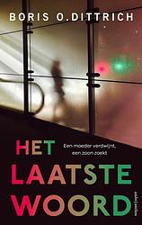 Foto van Het laatste woord - boris o. dittrich - ebook (9789026357350)