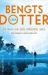 Foto van De man die een vreemde was - lina bengtsdotter - ebook (9789402762167)