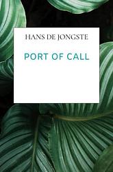 Foto van Port of call - hans de jongste - paperback (9789464656268)