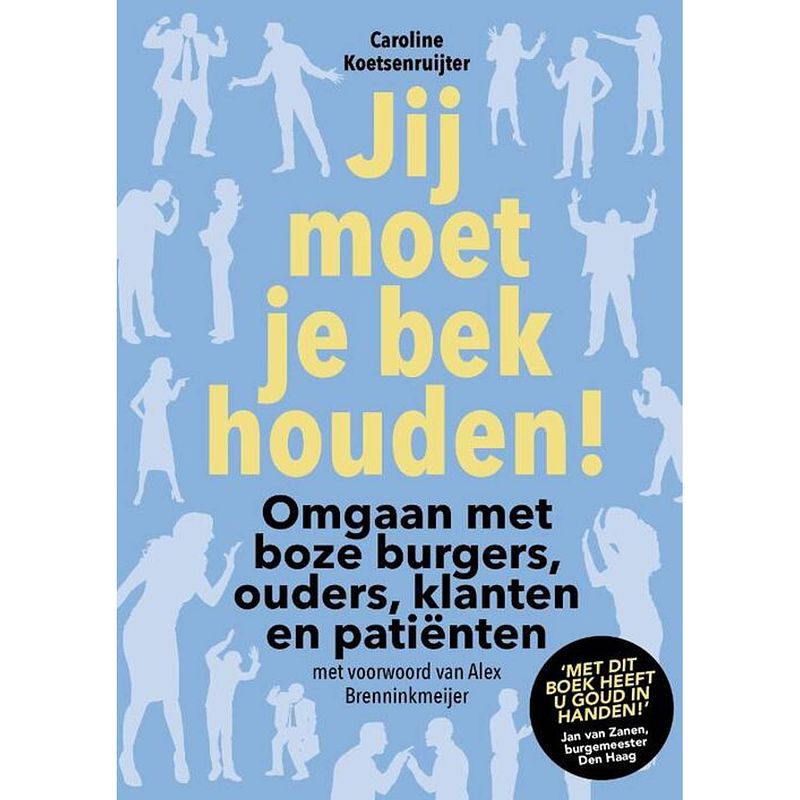 Foto van Jij moet je bek houden!