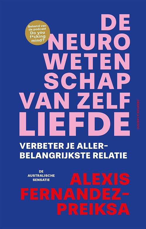 Foto van De neurowetenschap van zelfliefde - alexis fernandez-preiksa - ebook