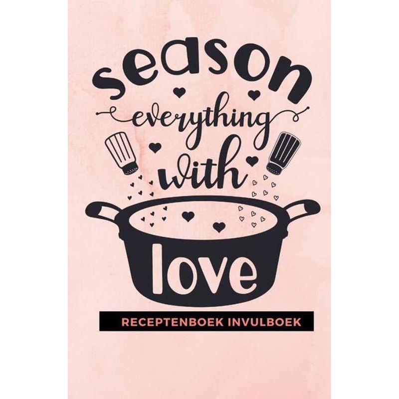 Foto van Receptenboek invulboek: season everything with love