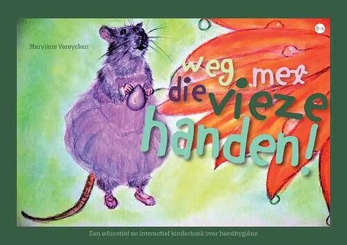 Foto van Weg met die vieze handen! - marylène vereycken - paperback (9789464684988)