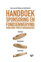 Foto van Handboek sponsoring en fondsenwerving, geheel geactualiseerde versie - hans van der westen, sofie bienert - hardcover (9789464561746)