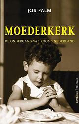 Foto van Moederkerk - jos palm - ebook (9789025439316)