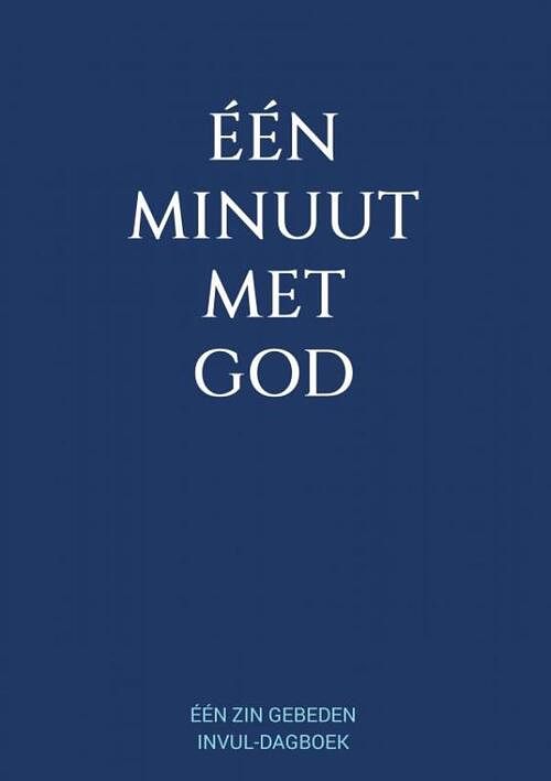 Foto van Eén minuut met god - eén zin gebeden invul-dagboek - boeken & meer - paperback (9789464801842)