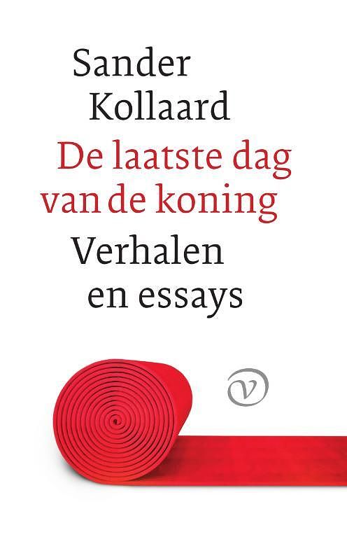 Foto van De laatste dag van de koning - sander kollaard - hardcover (9789028211025)