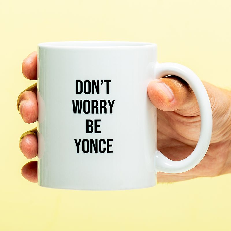 Foto van Mok don'st worry be yonce