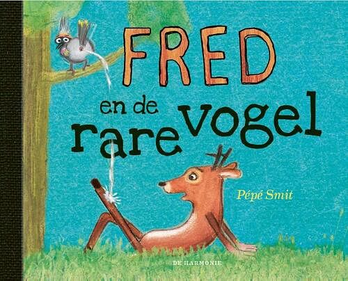 Foto van Fred en de rare vogel - pépé smit - hardcover (9789463361026)