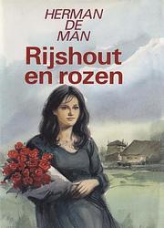 Foto van Rijshout en rozen - herman de man - ebook (9789021453323)