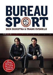 Foto van Bureau sport - erik dijkstra, frank evenblij - ebook (9789000343102)