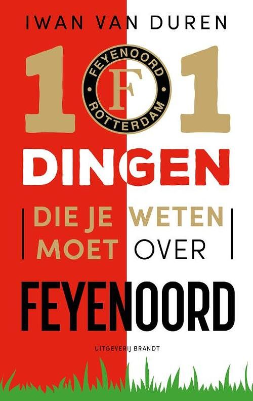 Foto van 101 dingen die je weten moet over feyenoord - iwan van duren - paperback (9789493319059)