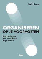 Foto van Organiseren op je voorvoeten - mark nijssen - ebook (9789024446957)