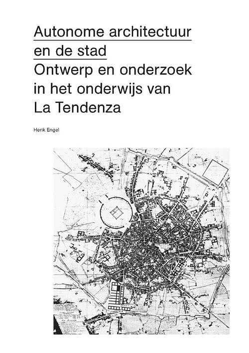 Foto van Autonome architectuur en de stad - henk engel - paperback (9789083271354)