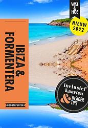 Foto van Ibiza & formentera - wat & hoe hoogtepunten - paperback (9789021595290)