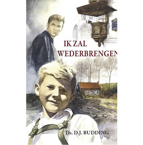 Foto van Ik zal wederbrengen - d.j. budding - ebook (9789461150165)