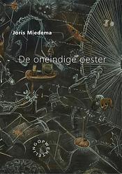 Foto van De oneindige oester - joris miedema - paperback (9789063381738)