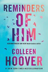 Foto van Reminders of him - colleen hoover - paperback (9789020553284)