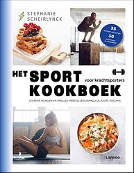 Foto van Het sportkookboek voor krachtsporters - stephanie scheirlynck - ebook