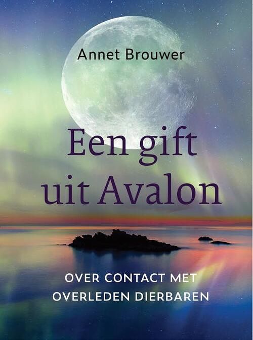 Foto van Een gift uit avalon - annet brouwer - paperback (9789493175846)