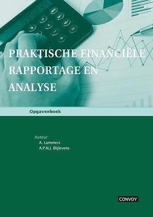 Foto van Praktische financiële rapportage en analyse - a. blijlevens, a. lammers - paperback (9789491725319)