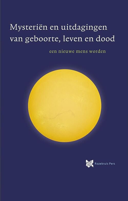 Foto van Mysteriën en uitdagingen van geboorte, leven en dood - andré de boer, rené stevelink - ebook (9789067326827)