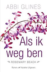 Foto van Als ik weg ben - abbi glines - ebook (9789045209081)