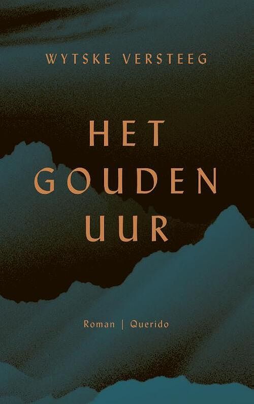 Foto van Het gouden uur - wytske versteeg - paperback (9789021460680)