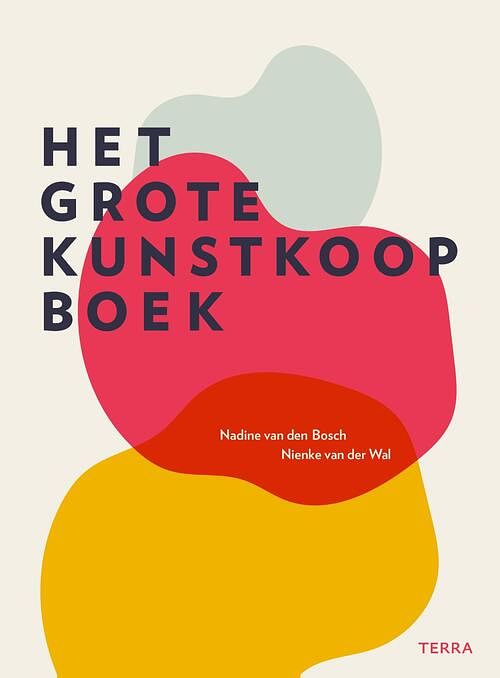 Foto van Het grote kunstkoopboek - nadine van den bosch, nienke van der wal - paperback (9789089899729)