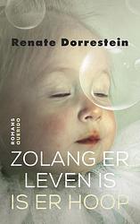 Foto van Zolang er leven is is er hoop - renate dorrestein - ebook (9789021407562)